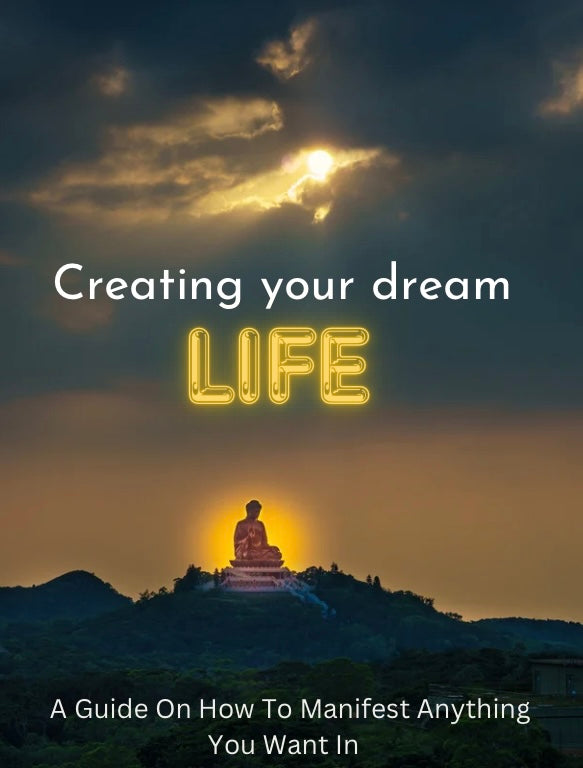 Manifesting Your Dream Life E~ book ( 37 pages )